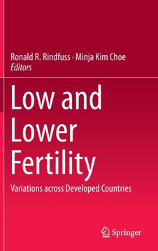 Low and Lower Fertility: Variations Across Developed Countries