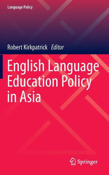 English Language Education Policy in Asia English Language Education Policy in Asia