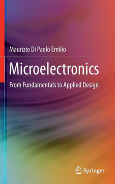 Microelectronics: From Fundamentals to Applied Design