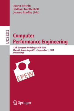 Computer Performance Engineering: 12th European Workshop, Epew 2015, Madrid, Spain, August 31 - September 1, 2015, Proceedings