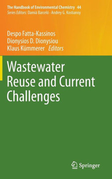 Wastewater Reuse and Current Challenges Wastewater Reuse and Current Challenges
