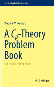 A Cp-Theory Problem Book: Functional Equivalencies