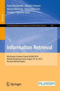 Information Retrieval: 8th Russian Summer School, Russir 2014, Nizhniy Novgorod, Russia, August 18-22, 2014, Revised Selected Papers