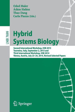 Hybrid Systems Biology: Second International Workshop, Hsb 2013, Taormina, Italy, September 2, 2013 and Third International Workshop, Hsb 2014