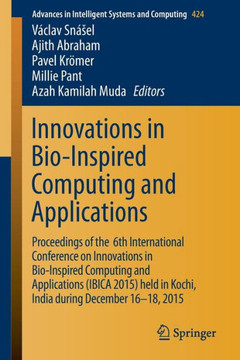 Innovations in Bio-Inspired Computing and Applications: Proceedings of the 6th International Conference on Innovations in Bio-Inspired Computing and A