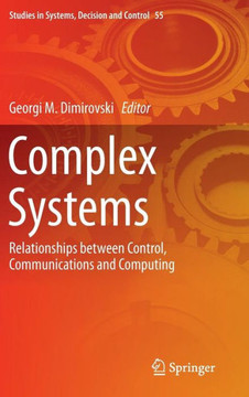 Complex Systems: Relationships Between Control, Communications and Computing
