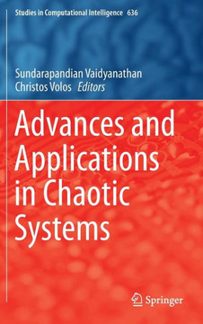 Advances and Applications in Chaotic Systems