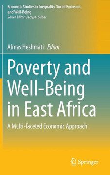 Poverty and Well-Being in East Africa: A Multi-Faceted Economic Approach