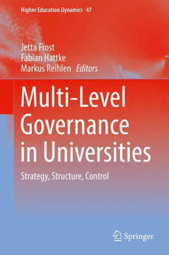 Multi-Level Governance in Universities: Strategy, Structure, Control