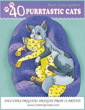 Adult Coloring Book: 40 Purrtastic Cats, Stress Relieving Coloring Pages For Adults By Coloringcraze (Domestic Animals Coloring Books For Adults)