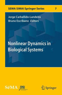Nonlinear Dynamics in Biological Systems Nonlinear Dynamics in Biological Systems