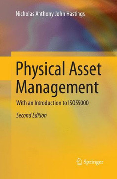 Physical Asset Management: With an Introduction to Iso55000