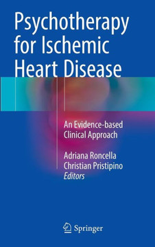 Psychotherapy for Ischemic Heart Disease: An Evidence-Based Clinical Approach