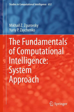 The Fundamentals of Computational Intelligence: System Approach