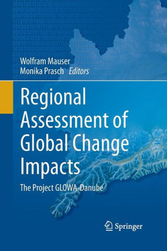 Regional Assessment of Global Change Impacts: The Project Glowa-Danube Regional Assessment of Global Change Impacts: The Project Glowa-Danube