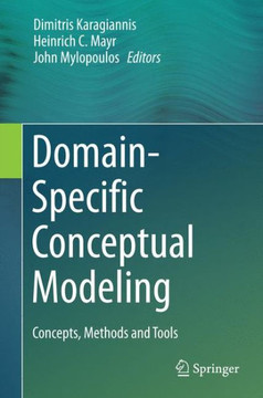 Domain-Specific Conceptual Modeling: Concepts, Methods and Tools