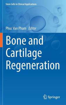 Bone and Cartilage Regeneration Bone and Cartilage Regeneration