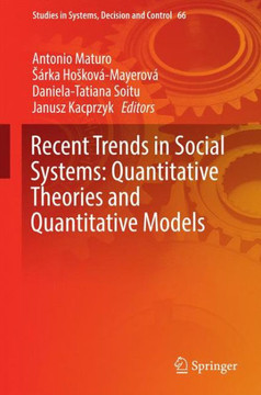 Recent Trends in Social Systems: Quantitative Theories and Quantitative Models