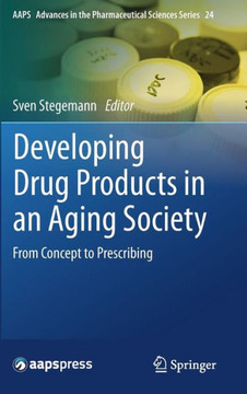 Developing Drug Products in an Aging Society: From Concept to Prescribing