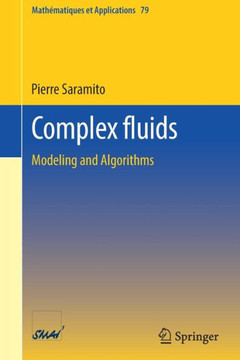Complex Fluids: Modeling and Algorithms