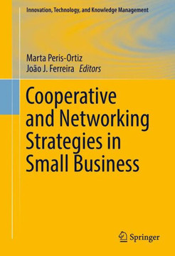Cooperative and Networking Strategies in Small Business