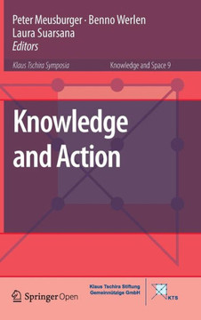 Knowledge and Action Knowledge and Action