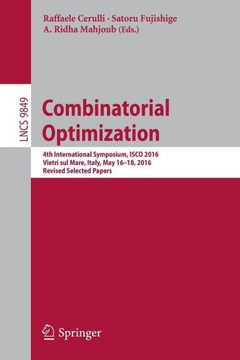 Combinatorial Optimization: 4th International Symposium, ISCO 2016, Vietri Sul Mare, Italy, May 16-18, 2016, Revised Selected Papers