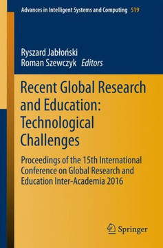 Recent Global Research and Education: Technological Challenges: Proceedings of the 15th International Conference on Global Research and Education Inte