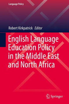 English Language Education Policy in the Middle East and North Africa