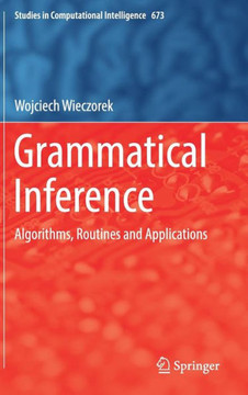 Grammatical Inference: Algorithms, Routines and Applications