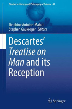 Descartes' Treatise on Man and Its Reception