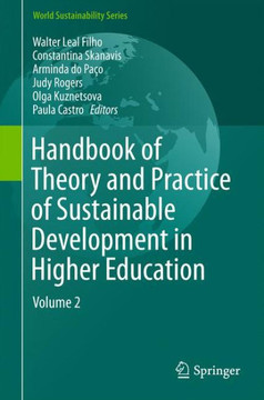 Handbook of Theory and Practice of Sustainable Development in Higher Education: Volume 2