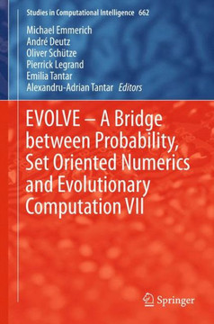 Evolve - A Bridge Between Probability, Set Oriented Numerics and Evolutionary Computation VII