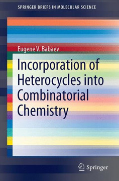 Incorporation of Heterocycles Into Combinatorial Chemistry