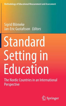 Standard Setting in Education: The Nordic Countries in an International Perspective
