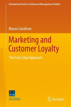 Marketing and Customer Loyalty: The Extra Step Approach