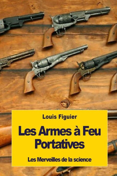 Les Armes À Feu Portatives (French Edition)
