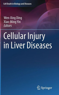 Cellular Injury in Liver Diseases Cellular Injury in Liver Diseases