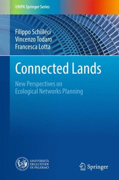 Connected Lands: New Perspectives on Ecological Networks Planning
