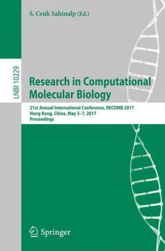Research in Computational Molecular Biology: 21st Annual International Conference, Recomb 2017, Hong Kong, China, May 3-7, 2017, Proceedings