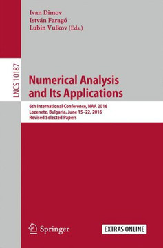 Numerical Analysis and Its Applications: 6th International Conference, Naa 2016, Lozenetz, Bulgaria, June 15-22, 2016, Revised Selected Papers