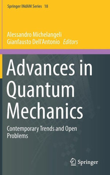 Advances in Quantum Mechanics: Contemporary Trends and Open Problems