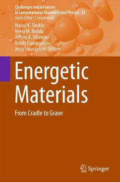 Energetic Materials: From Cradle to Grave