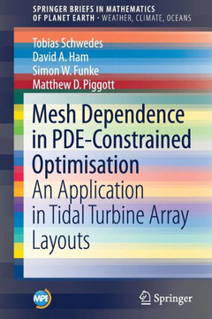 Mesh Dependence in Pde-Constrained Optimisation: An Application in Tidal Turbine Array Layouts