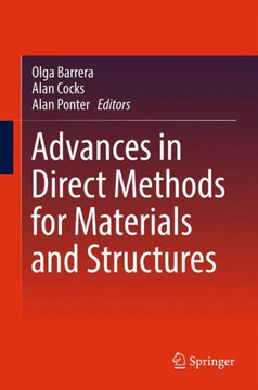 Advances in Direct Methods for Materials and Structures