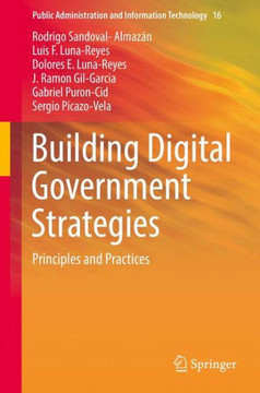 Building Digital Government Strategies: Principles and Practices Building Digital Government Strategies: Principles and Practices