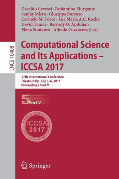 Computational Science and Its Applications - Iccsa 2017: 17th International Conference, Trieste, Italy, July 3-6, 2017, Proceedings, Part V