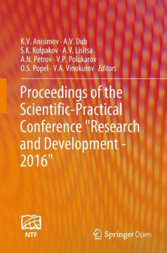 Proceedings of the Scientific-Practical Conference Research and Development - 2016