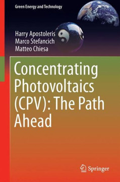Concentrating Photovoltaics (Cpv): The Path Ahead