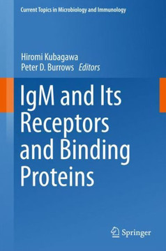 Igm and Its Receptors and Binding Proteins